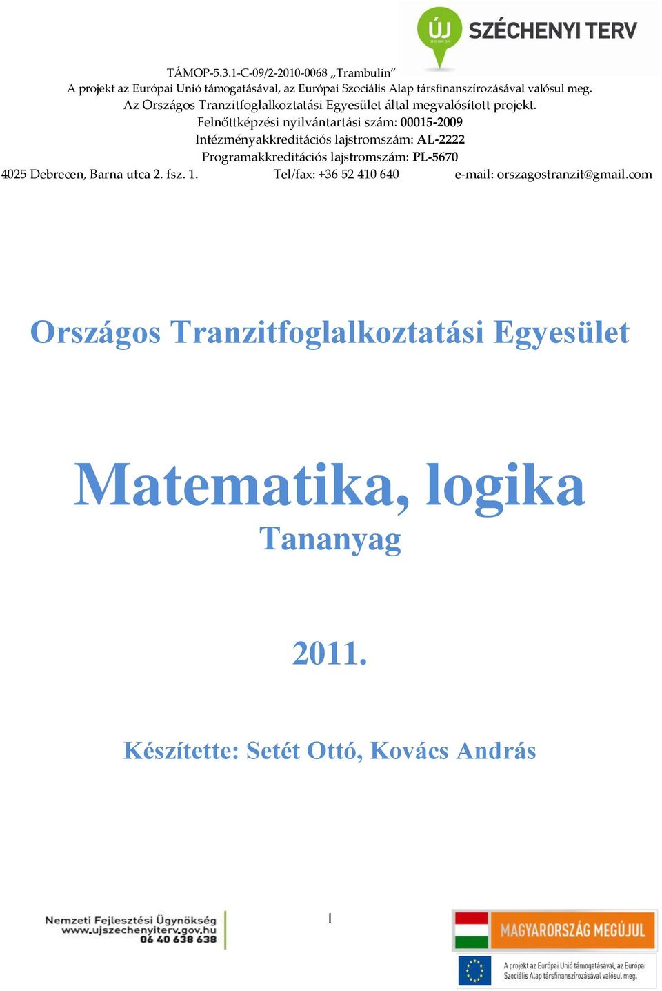 Egyesület Matematika, logika