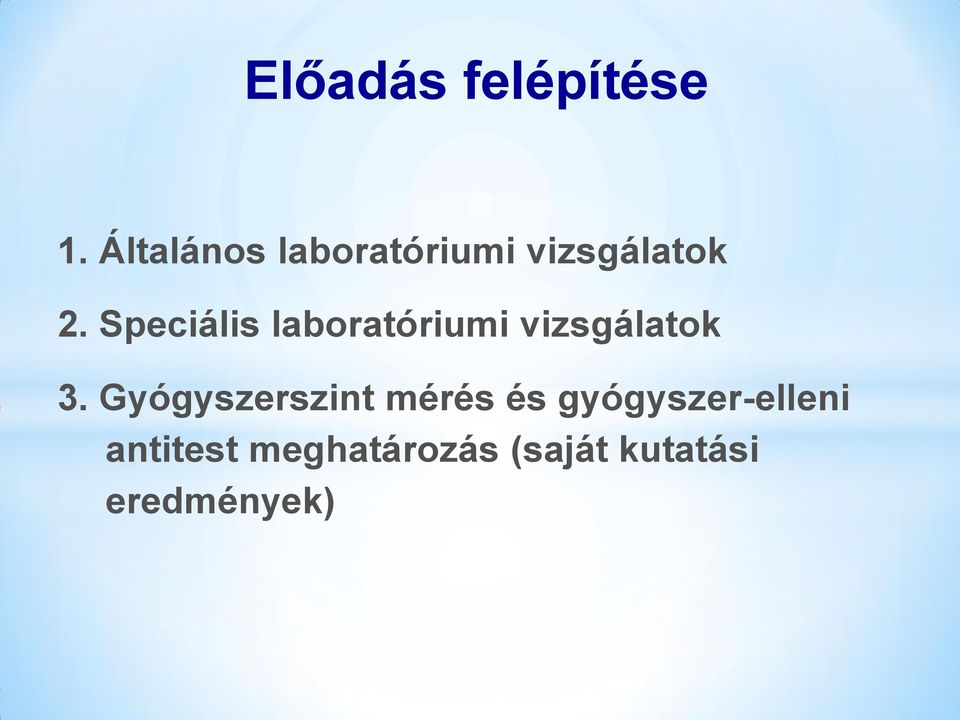 Speciális laboratóriumi vizsgálatok 3.