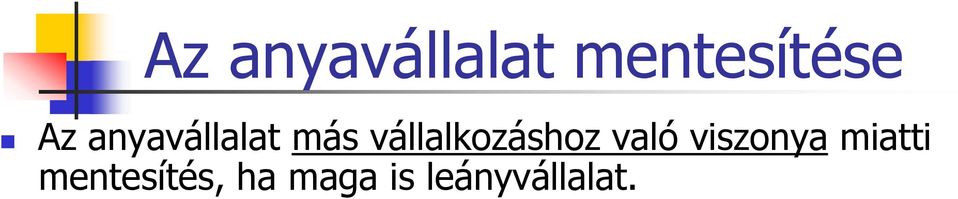 vállalkozáshoz való viszonya