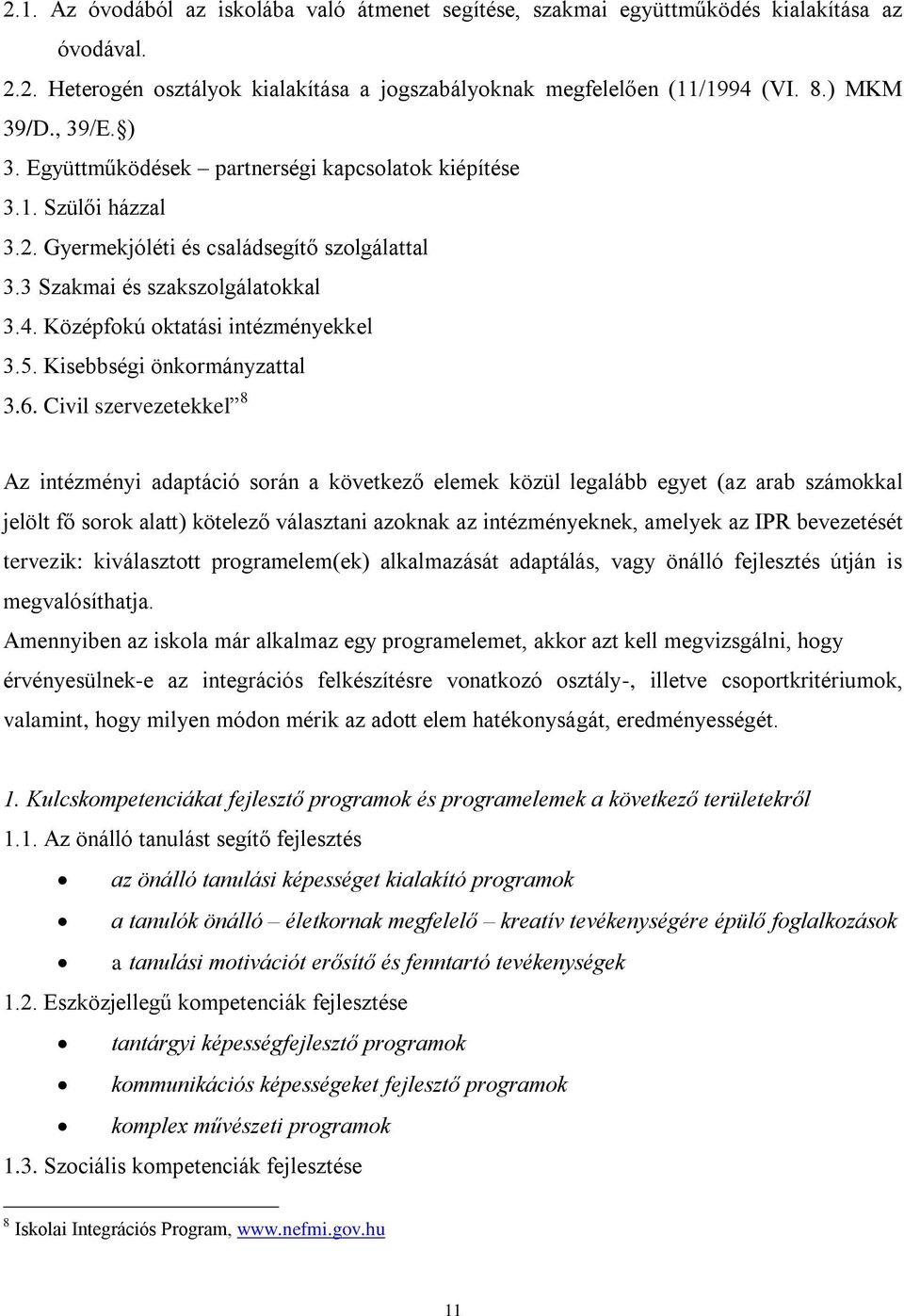 Kisebbségi önkormányzattal 3.6.