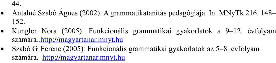 évfolyam számára..http://magyartanar.mnyt.hu Szabó G.