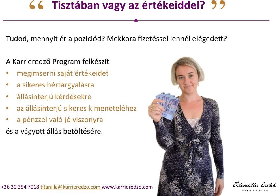 A Karrieredző Program felkészít megimserni saját értékeidet a sikeres