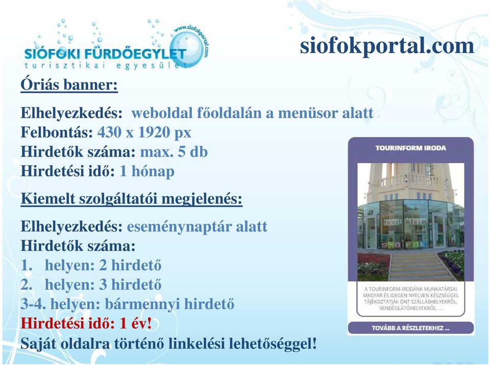 5 db Hirdetési idő: 1 hónap Kiemelt szolgáltatói megjelenés: Elhelyezkedés: eseménynaptár