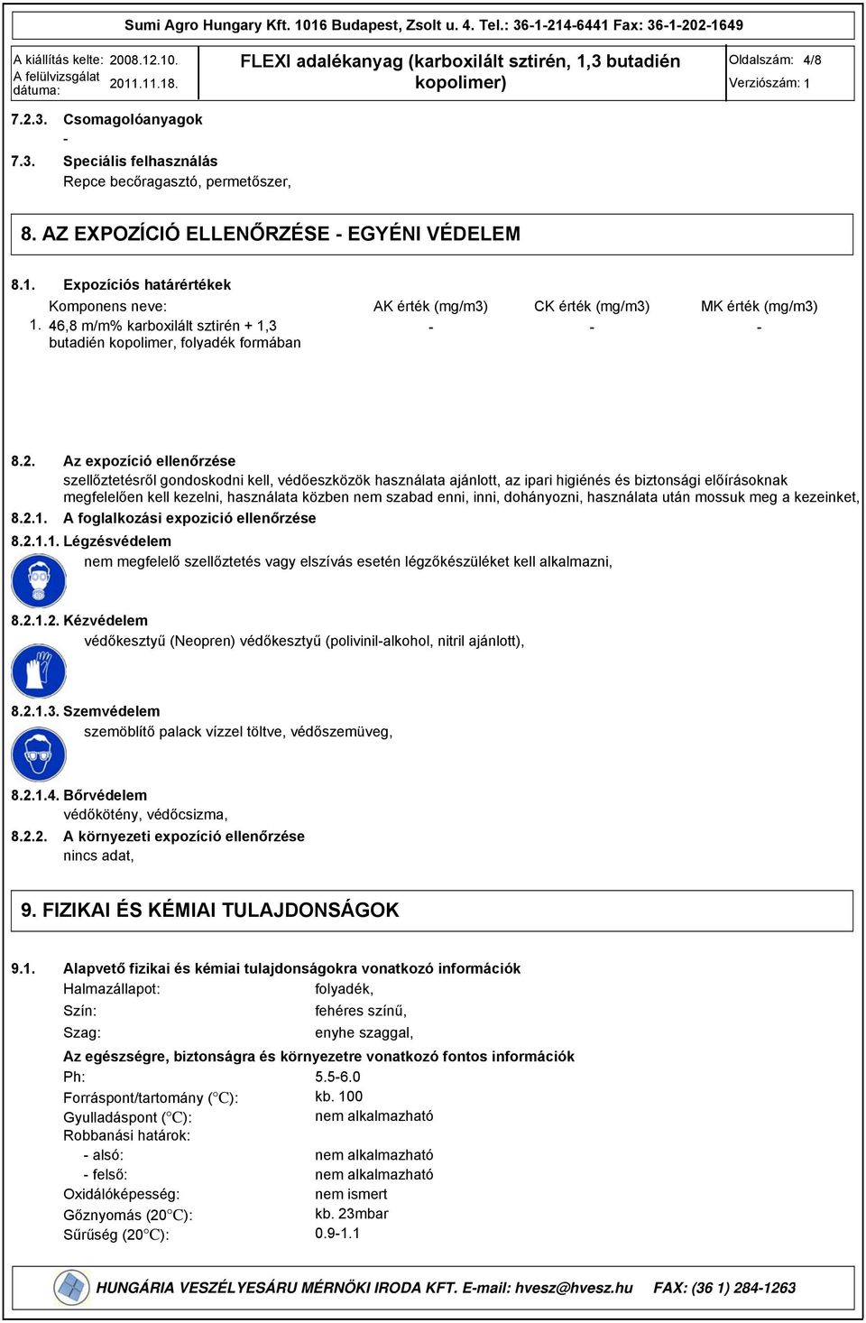 46,8 m/m% karboxilált sztirén + 1,