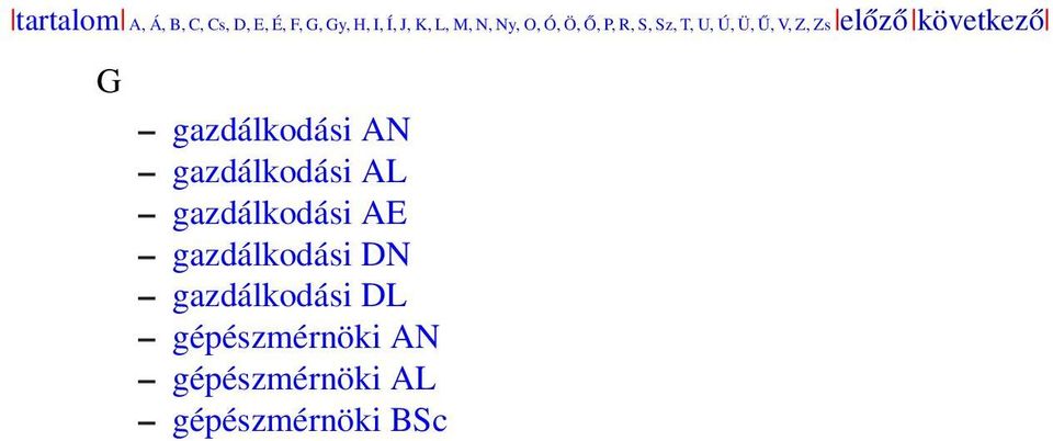 következő G gazdálkodási AN gazdálkodási AL gazdálkodási AE