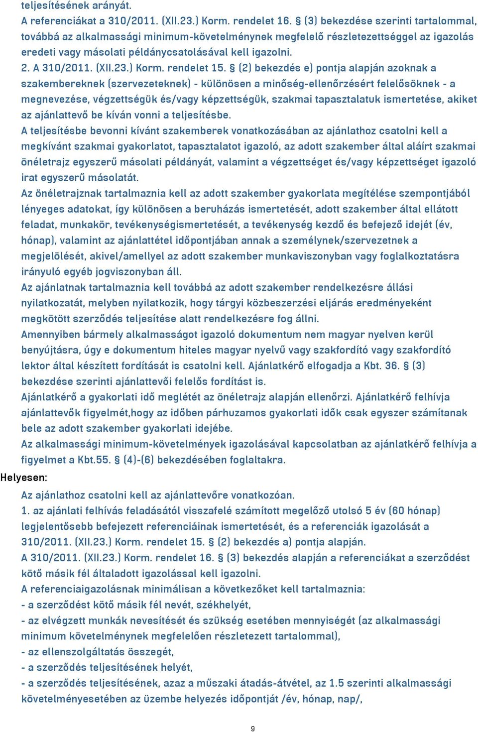 (XII.23.) Korm. rendelet 15.
