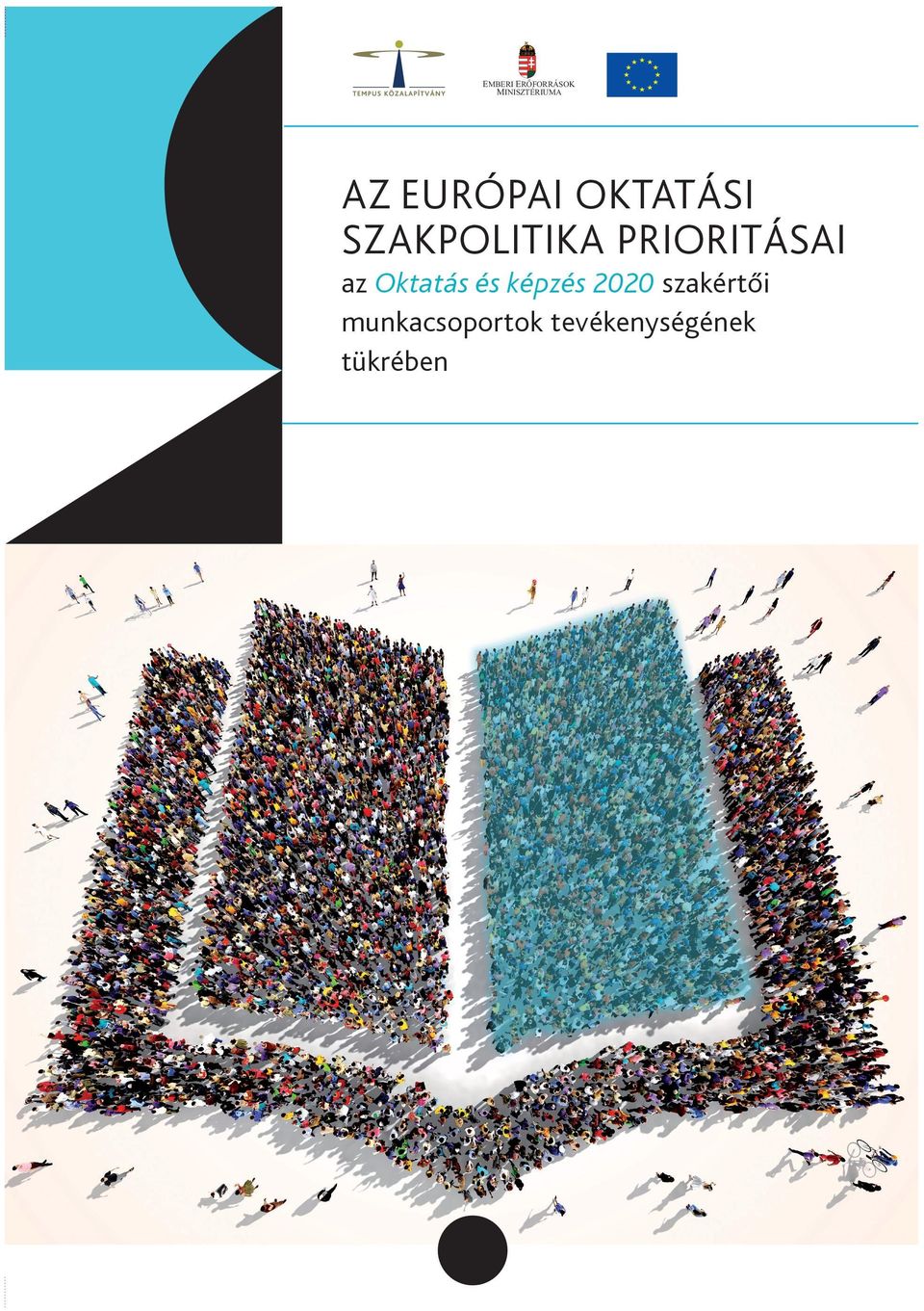 PRIORITÁSAI az Oktatás és képzés 2020