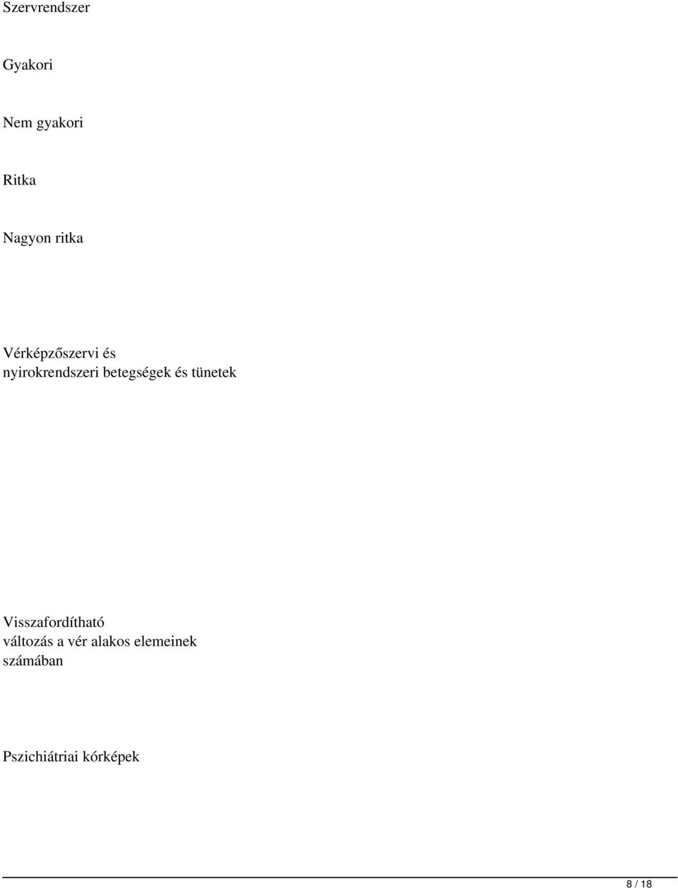 betegségek és tünetek Visszafordítható változás