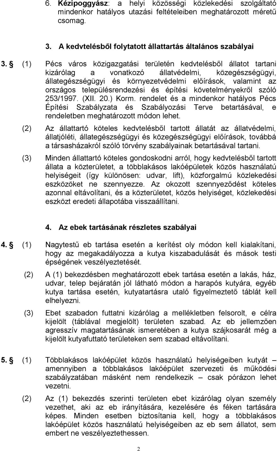 településrendezési és építési követelményekről szóló 253/1997. (XII. 20.) Korm.