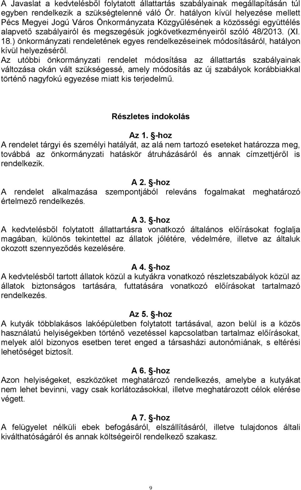 ) önkormányzati rendeletének egyes rendelkezéseinek módosításáról, hatályon kívül helyezéséről.