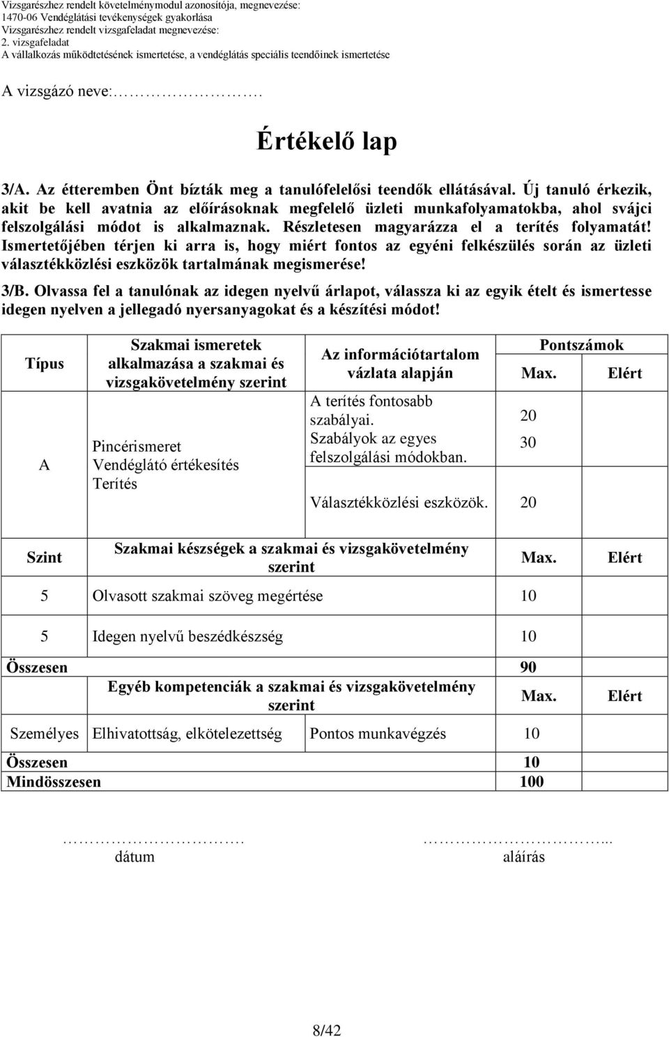 Ismertetőjében térjen ki arra is, hogy miért fontos az egyéni felkészülés során az üzleti választékközlési eszközök tartalmának megismerése! 3/B.