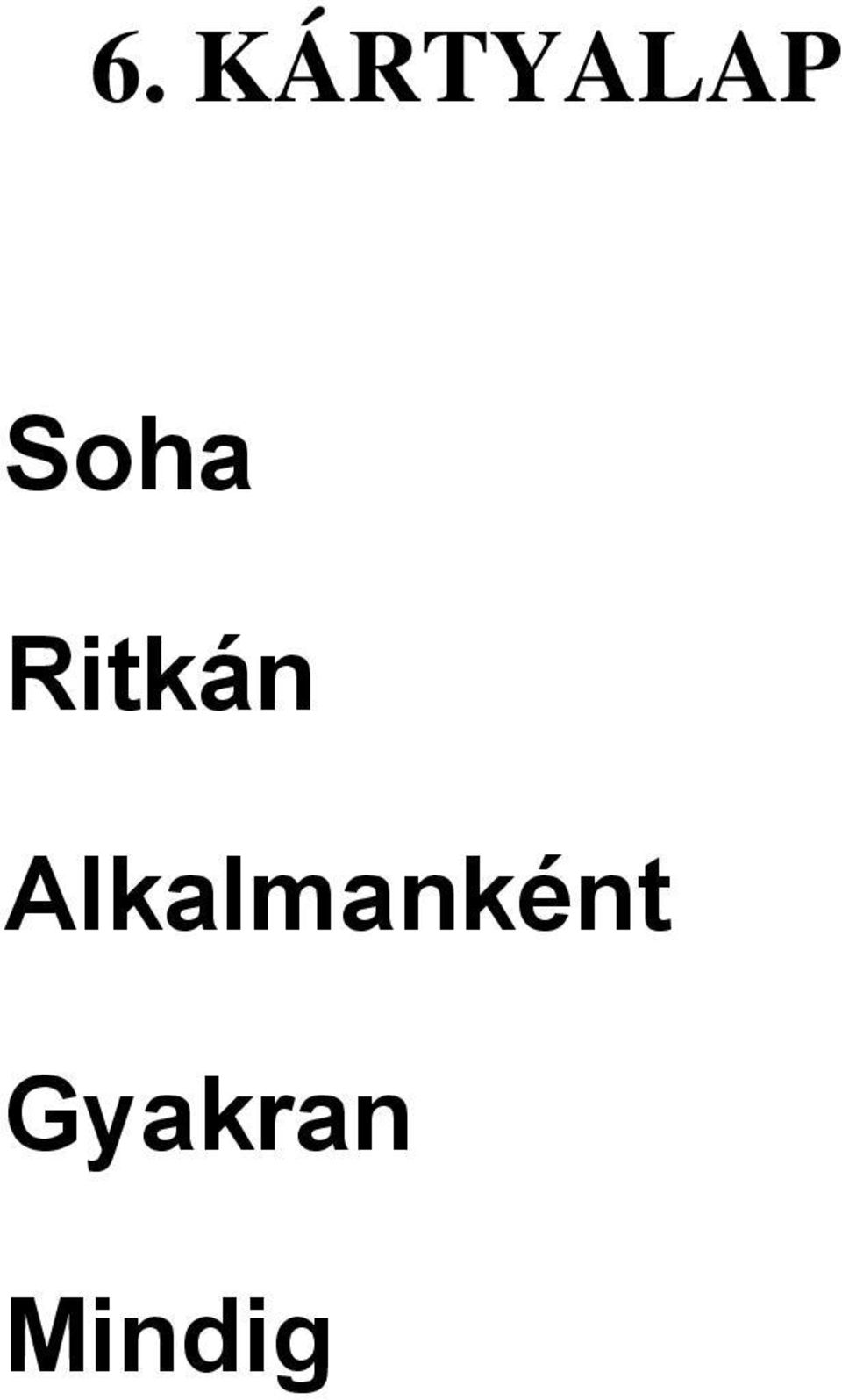Alkalmanként