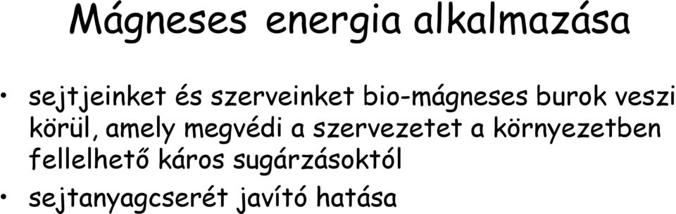 amely megvédi a szervezetet a környezetben
