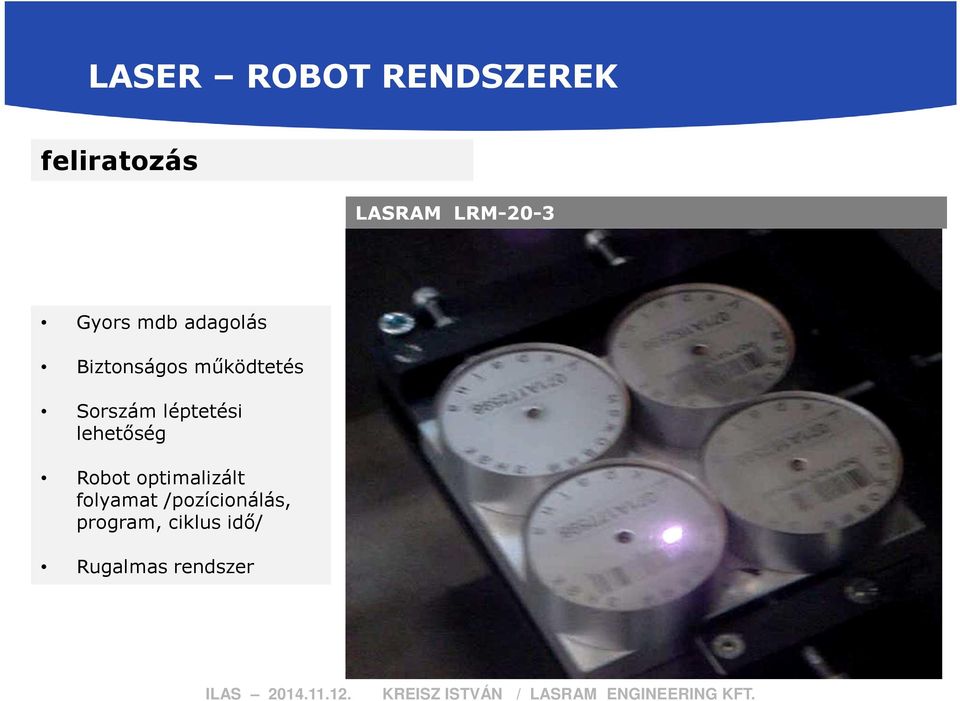 léptetési lehetőség Robot optimalizált