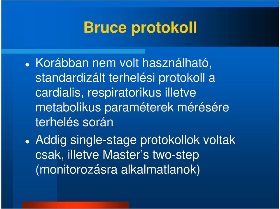 metabolikus paraméterek mérésére terhelés során Addig