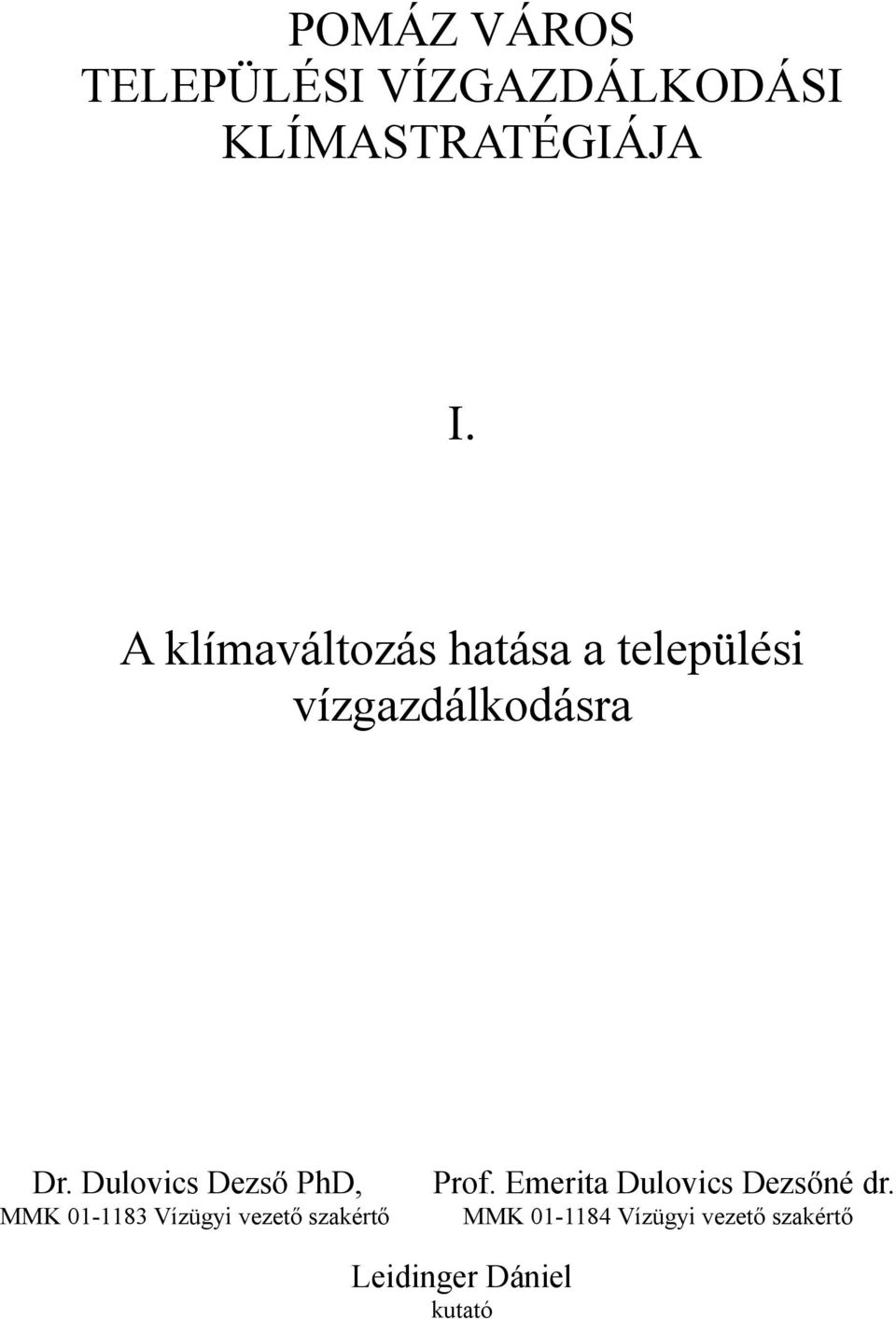 Dulovics Dezső PhD, Prof. Emerita Dulovics Dezsőné dr.
