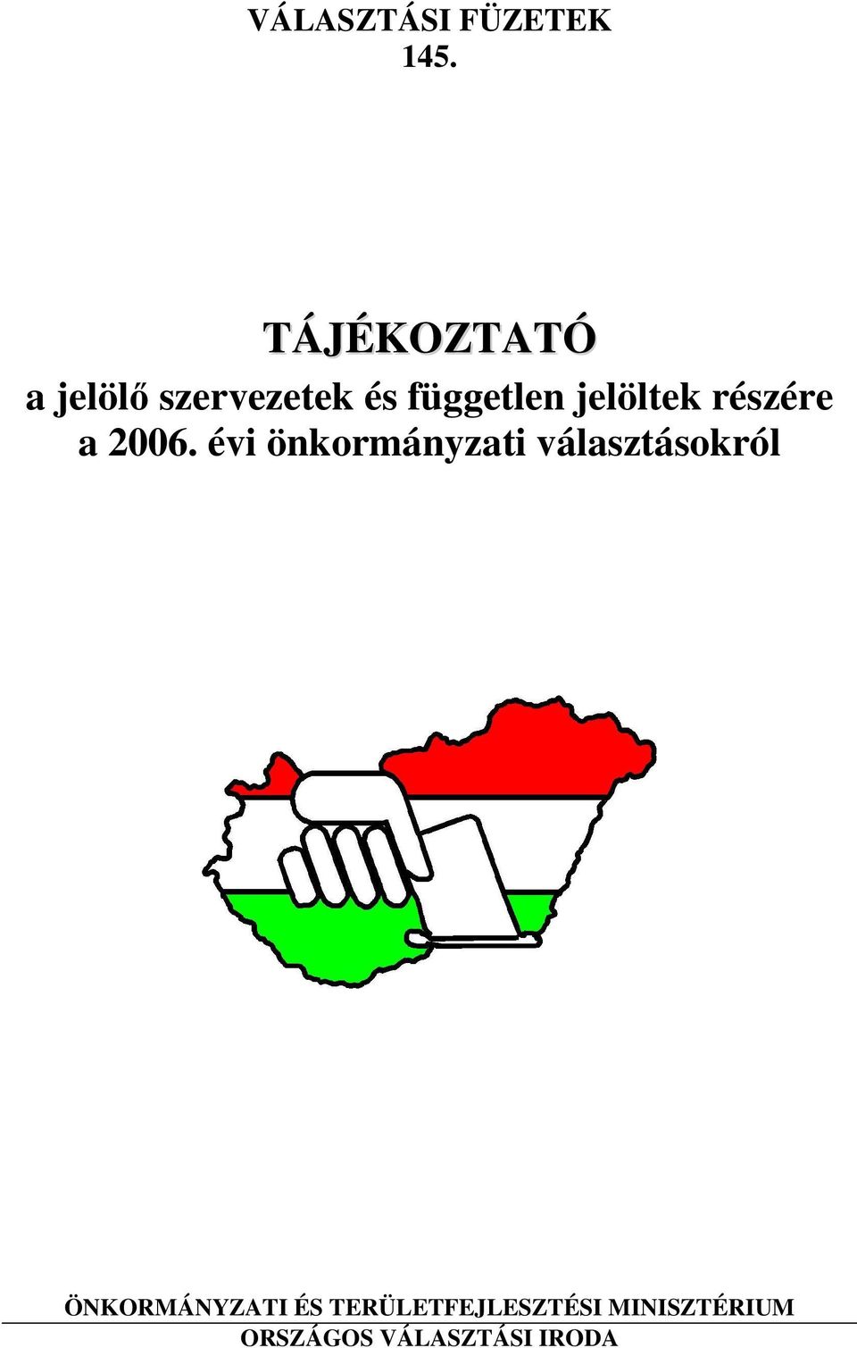 jelöltek részére a 2006.