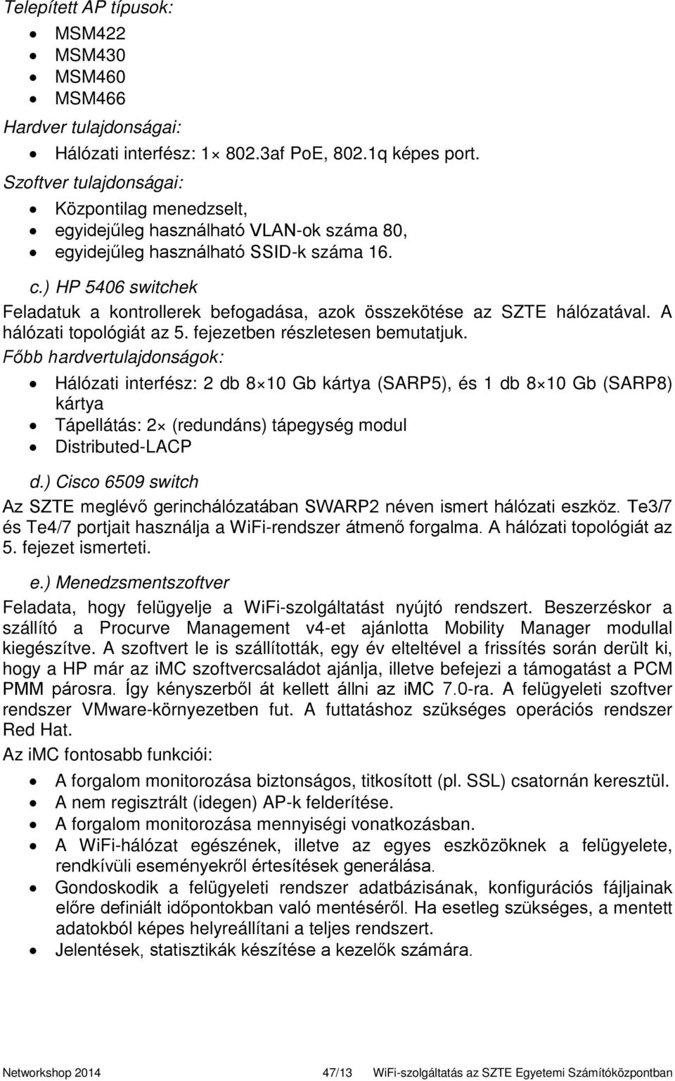 WiFi-szolgáltatás az SZTE Egyetemi Számítóközpontban I-II. - PDF Ingyenes  letöltés