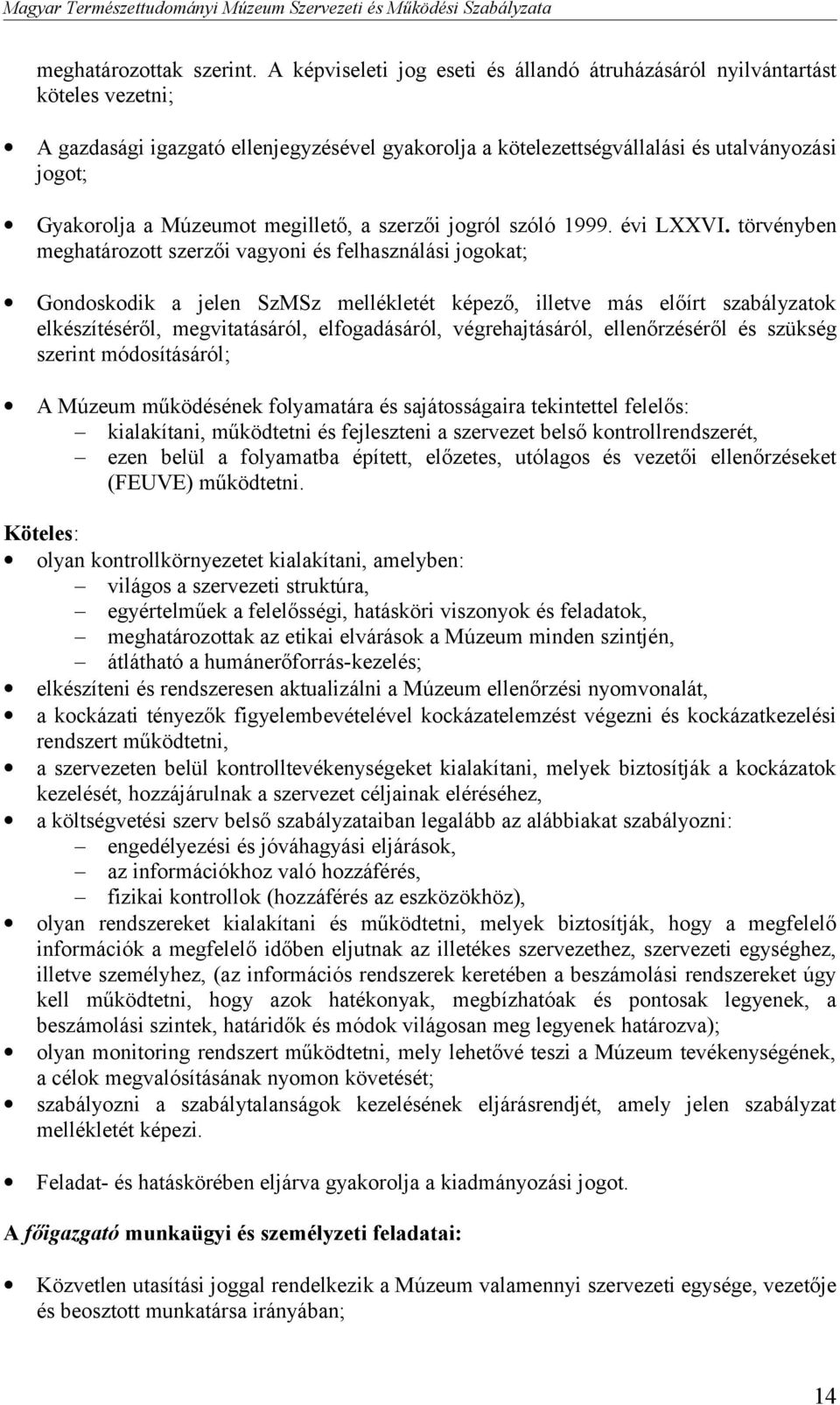 Múzeumot megillető, a szerzői jogról szóló 1999. évi LXXVI.