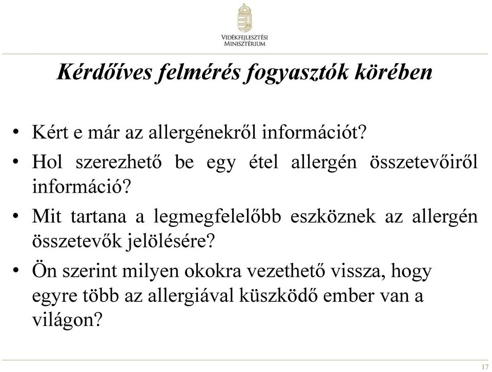 Mit tartana a legmegfelelőbb eszköznek az allergén összetevők jelölésére?