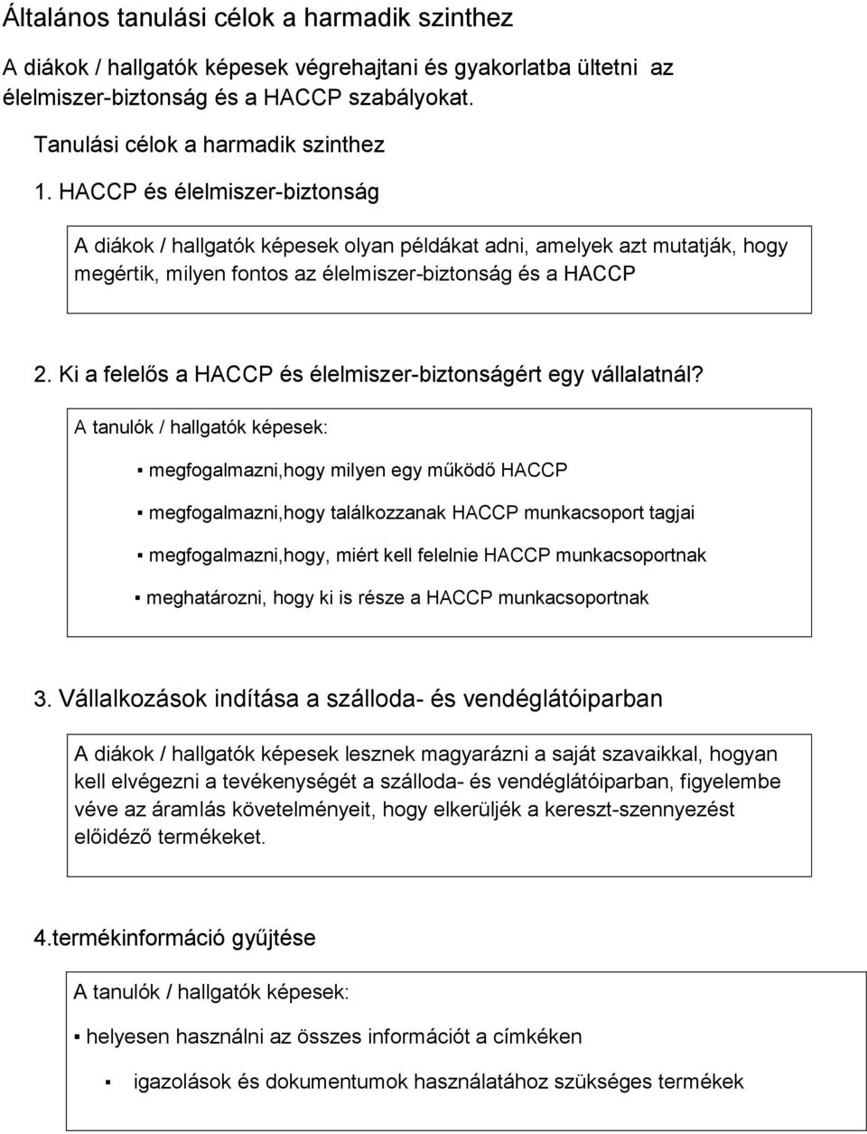 Ki a felelős a HACCP és élelmiszer-biztonságért egy vállalatnál?