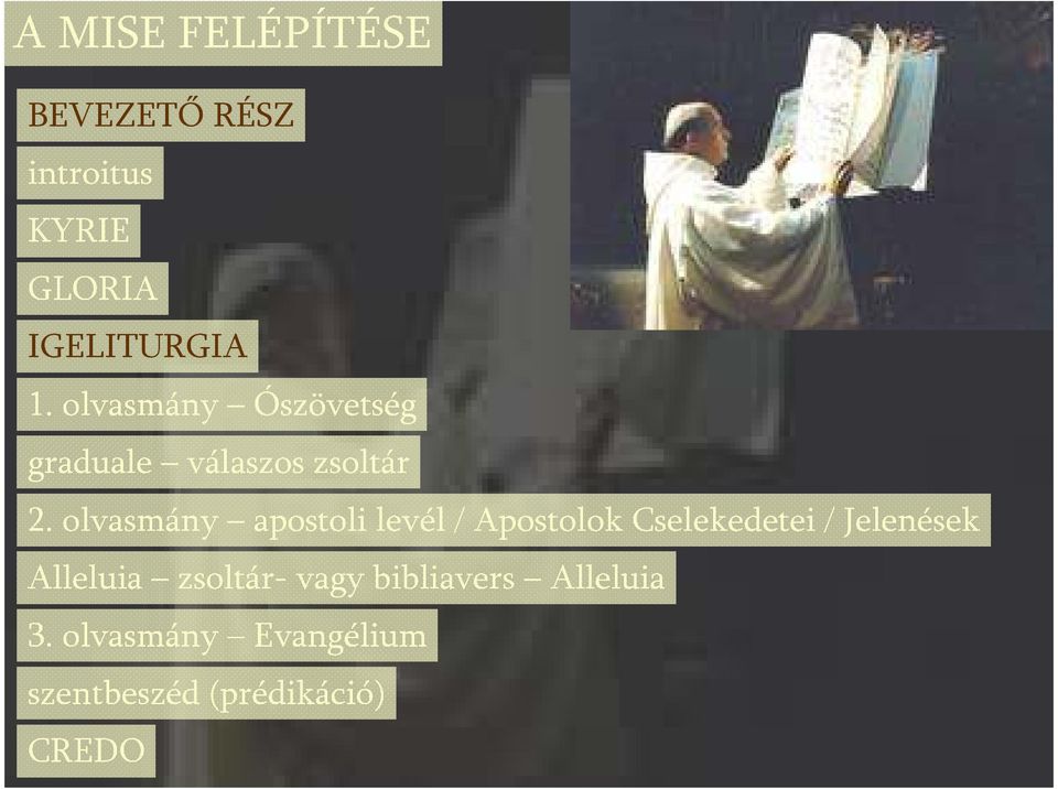 olvasmány apostoli levél / Apostolok Cselekedetei / Jelenések