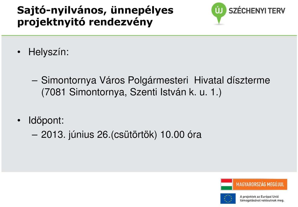 Polgármesteri Hivatal díszterme (7081 Simontornya,