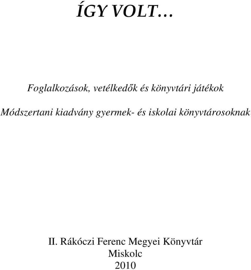 gyermek- és iskolai könyvtárosoknak II.