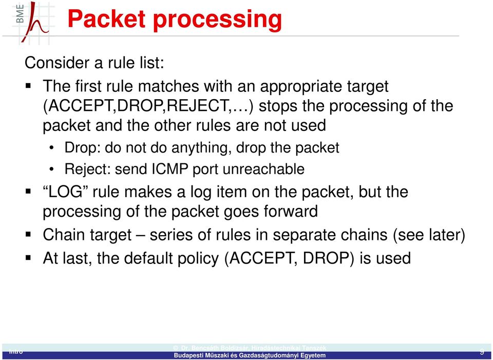 Reject: send ICMP port unreachable LOG rule makes a log item on the packet, but the processing of the packet goes