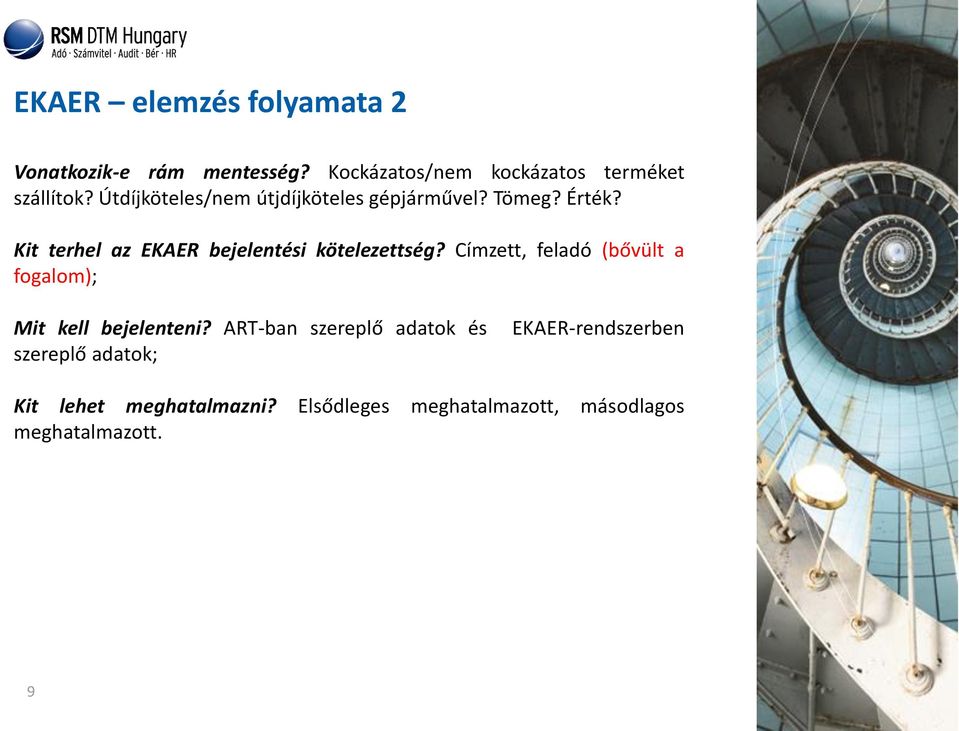 Kit terhel az EKAER bejelentési kötelezettség?