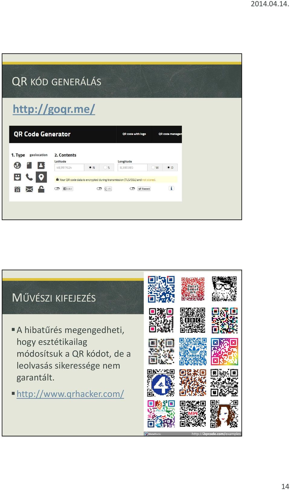megengedheti, hogy esztétikailag módosítsuk a