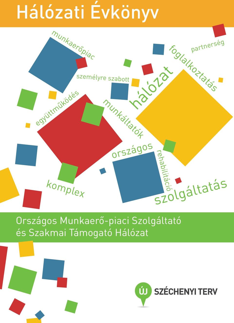 hálózat munkáltatók országos rehabilitáció komplex