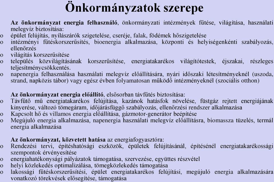korszerűsítése, energiatakarékos világítótestek, éjszakai, részleges teljesítménycsökkentés.