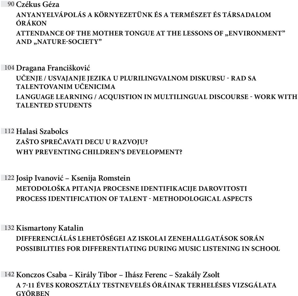 DECU U RAZVOJU? WHY PREVENTING CHILDREN S DEVELOPMENT?