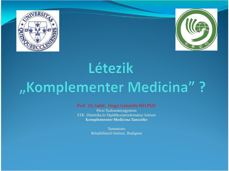 Táplálkozástudományi Intézet Komplementer