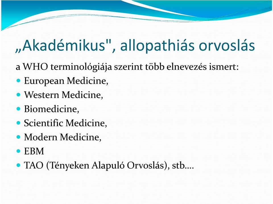 European Medicine, Western Medicine, Biomedicine,