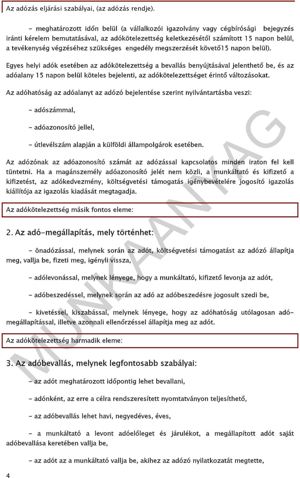 szükséges engedély megszerzését követő15 napon belül).