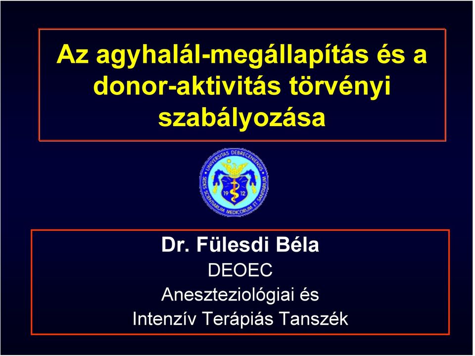 szabályozása Dr.
