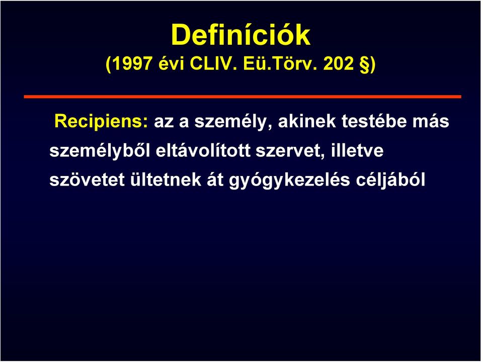 testébe más személyből eltávolított