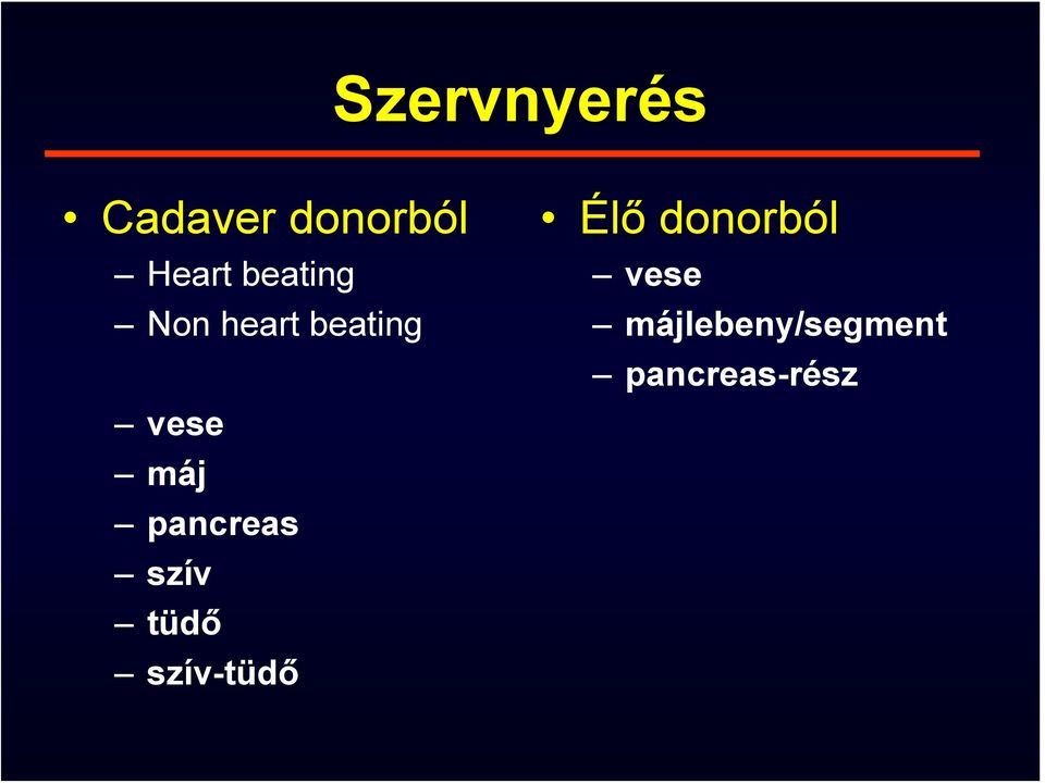 pancreas szív tüdő szív-tüdő Élő