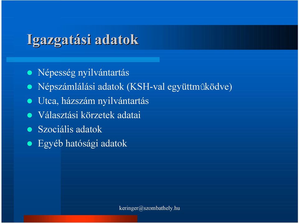Utca, házszám nyilvántartás Választási