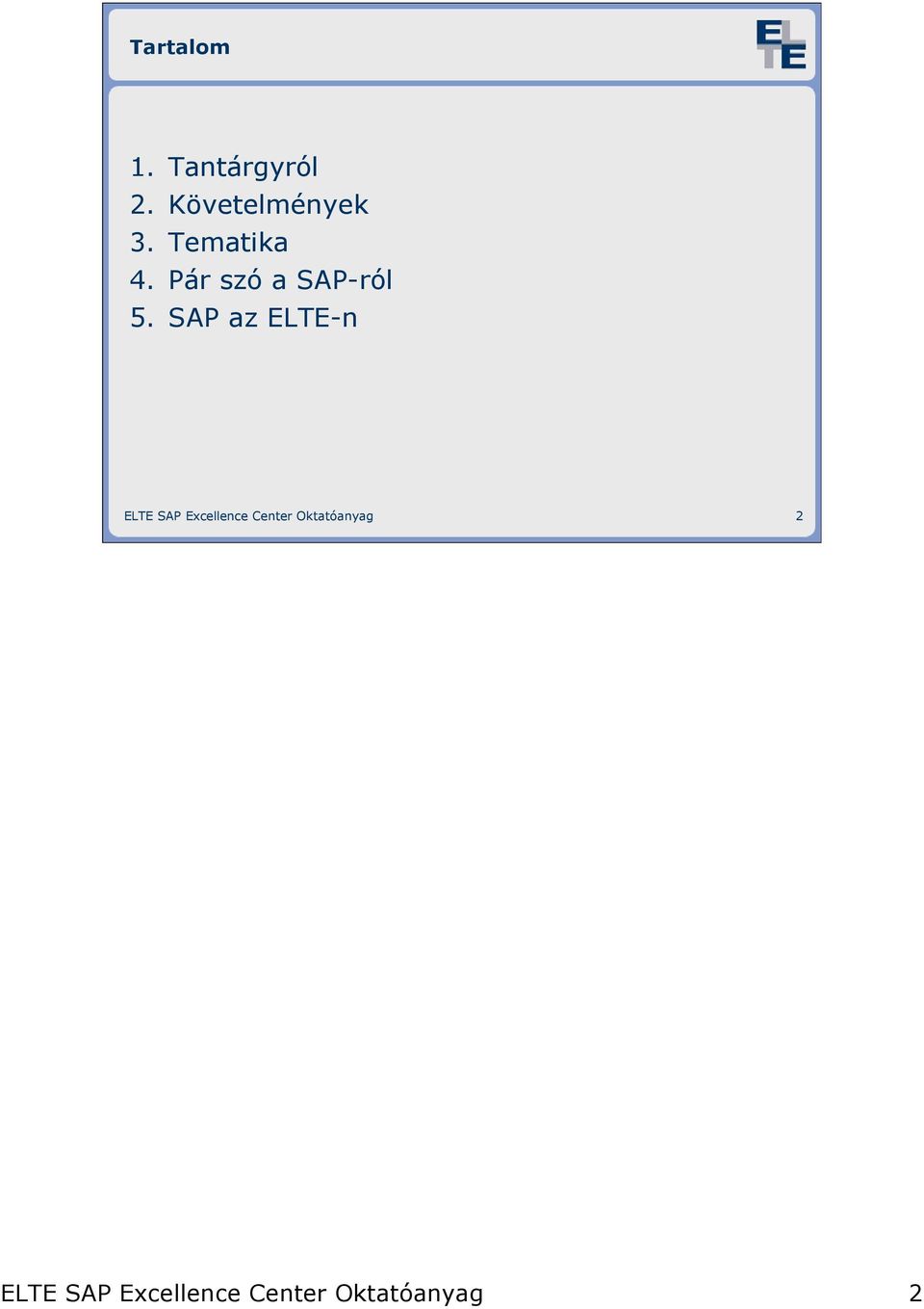 Bevezetés az SAP világába. 0. Bevezetı elıadás - PDF Ingyenes letöltés