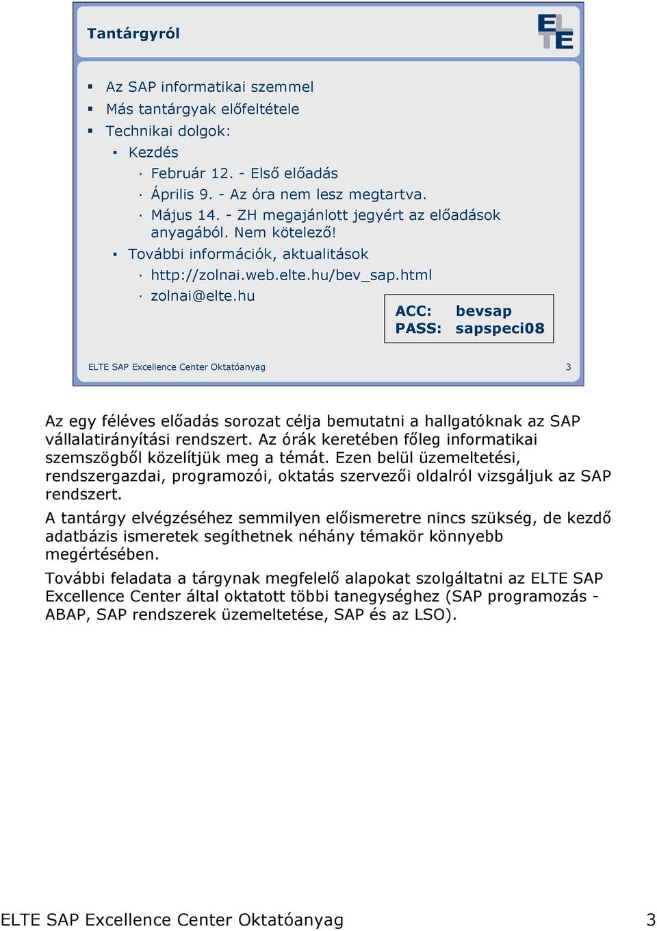 Bevezetés az SAP világába. 0. Bevezetı elıadás - PDF Ingyenes letöltés