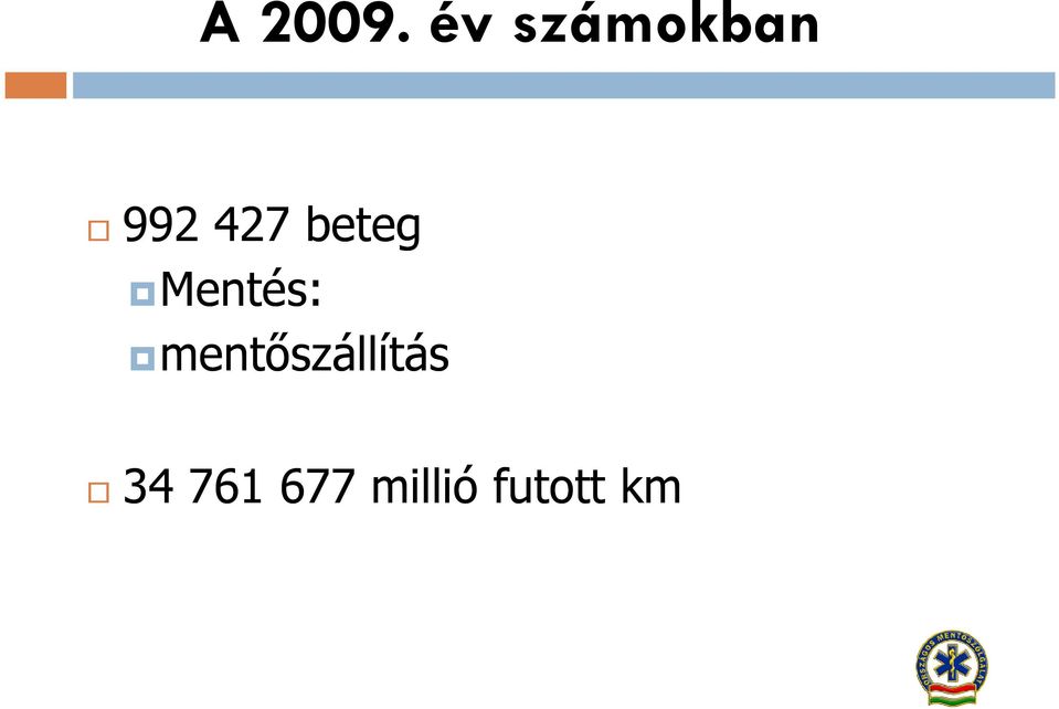 beteg Mentés: