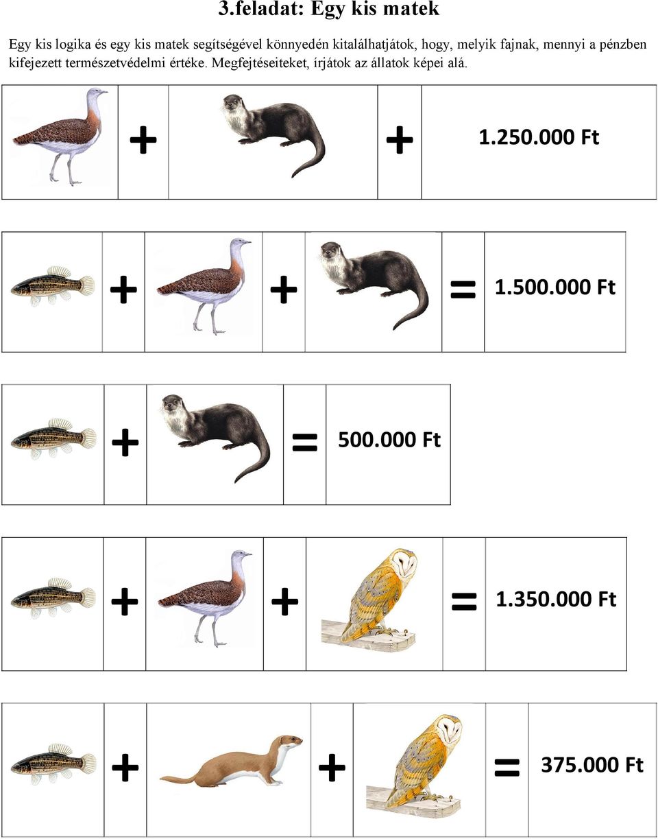 kifejezett természetvédelmi értéke.