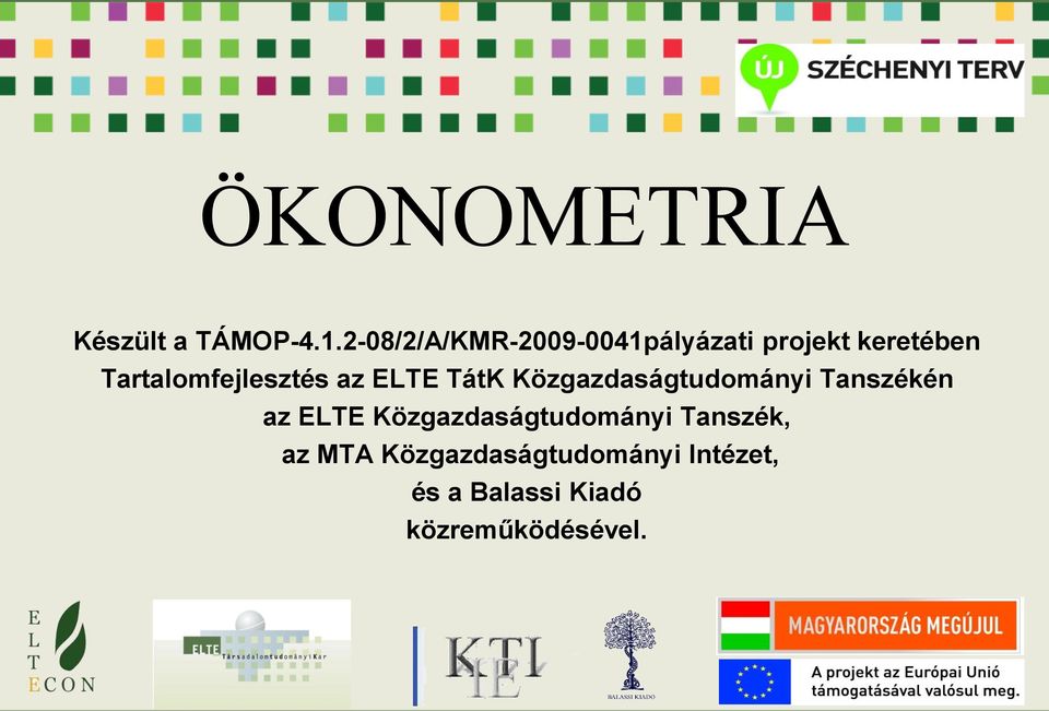 Tartalomfejlesztés az ELTE TátK Közgazdaságtudományi Tanszékén