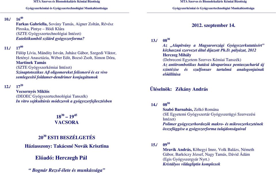 semlegesít foldamer-dendrimer konjugátumok 12.