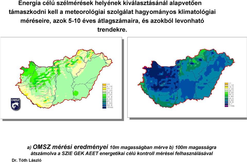 átlagszámaira, és azokból levonható trendekre.