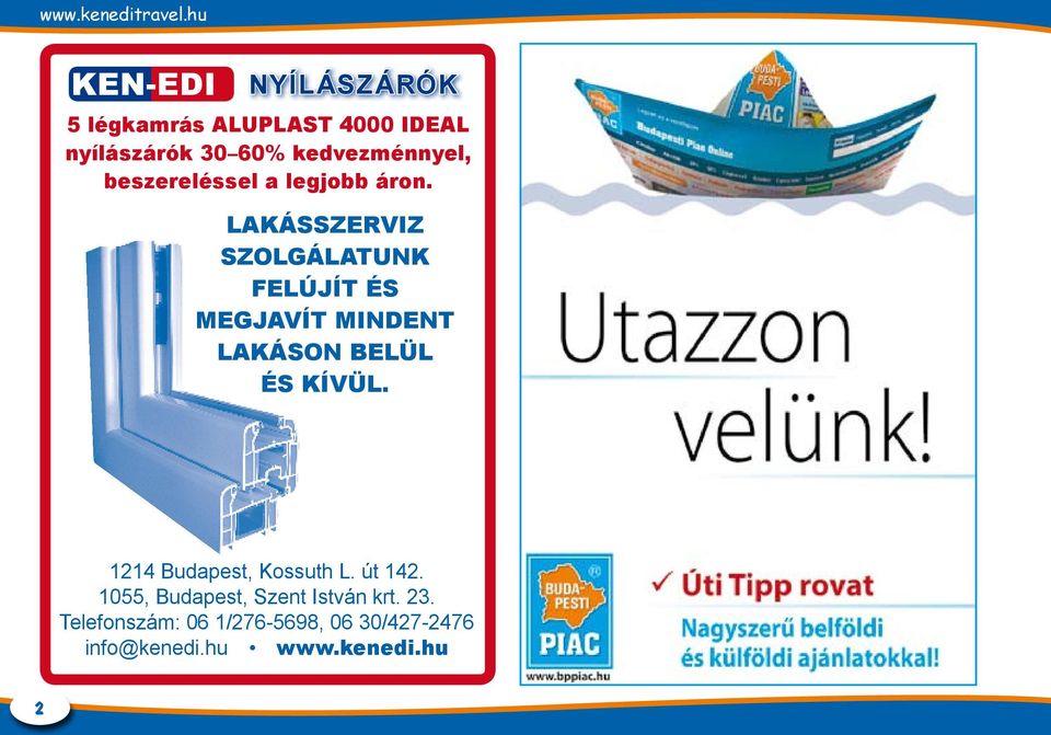 LAKÁSSZERVIZ SZOLGÁLATUNK FELÚJÍT ÉS MEGJAVÍT MINDENT LAKÁSON BELÜL ÉS KÍVÜL.