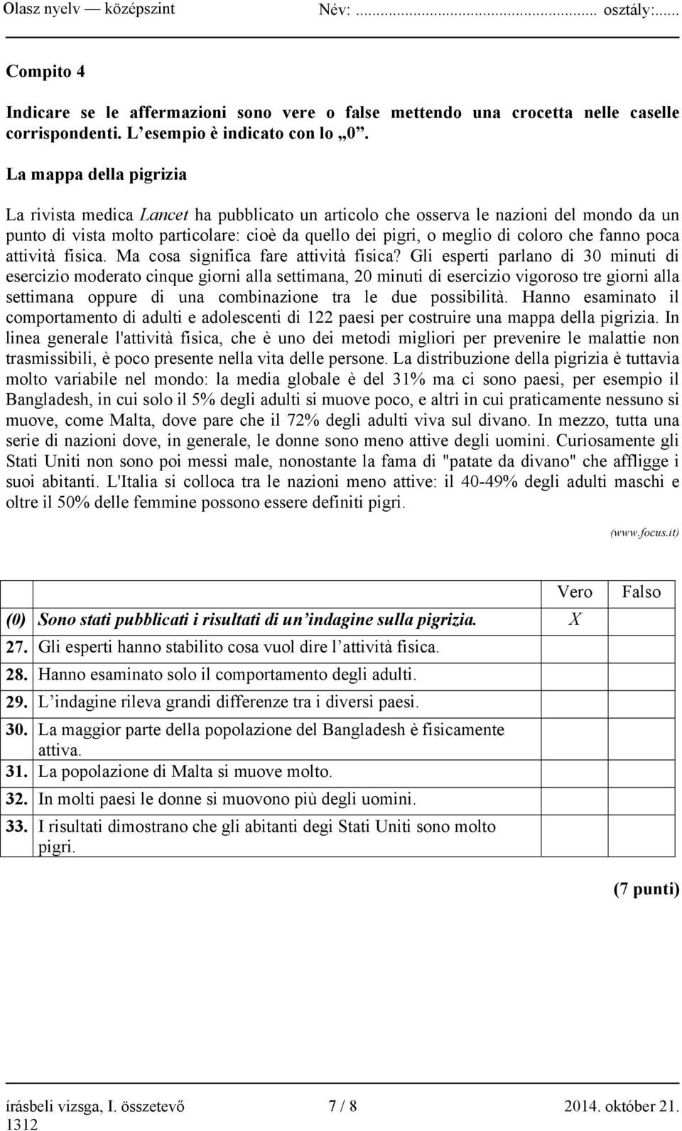 fanno poca attività fisica. Ma cosa significa fare attività fisica?